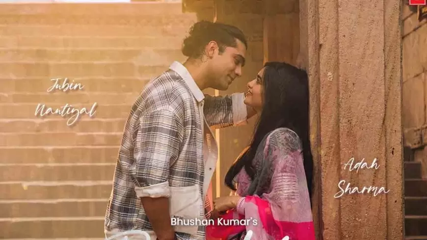 Jubin Nautiyal Song : जुबिन नौटियाल का नया म्यूजिक विडियो हुआ रिलीज, एक्ट्रेस अदा संग रोमांस करते आए नजर जुबिन