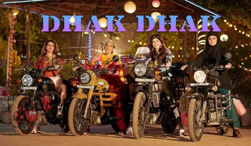 DHAK-DHAK Trailer Released: संजना-दिया मिर्जा की फिल्म  धक - धक का ट्रेलर हुआ रिलीज, बाइक ट्रिप कहानी देख उड़ जायेंगे होश