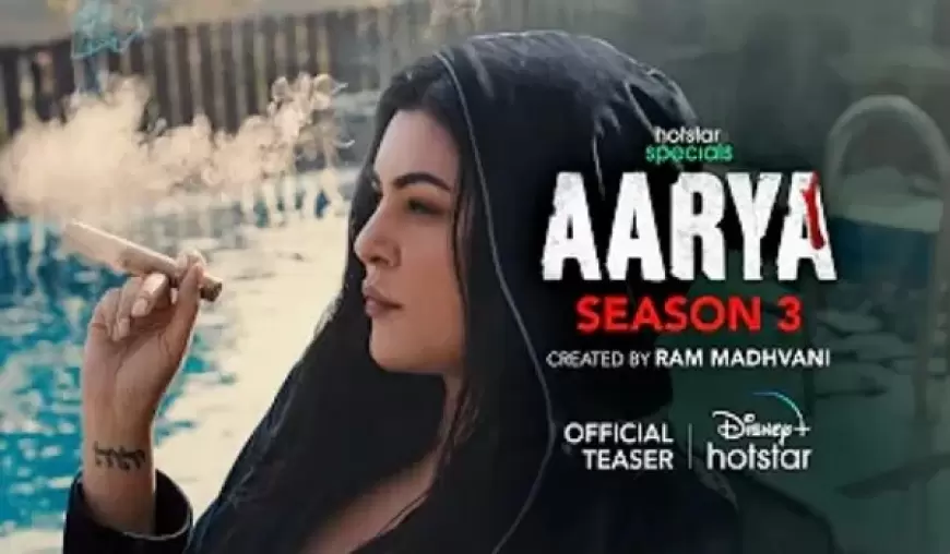 Aarya 3 teaser out : आर्या 3 का पोस्टर हुआ आउट, फैंस ने की जमकर तारीफ