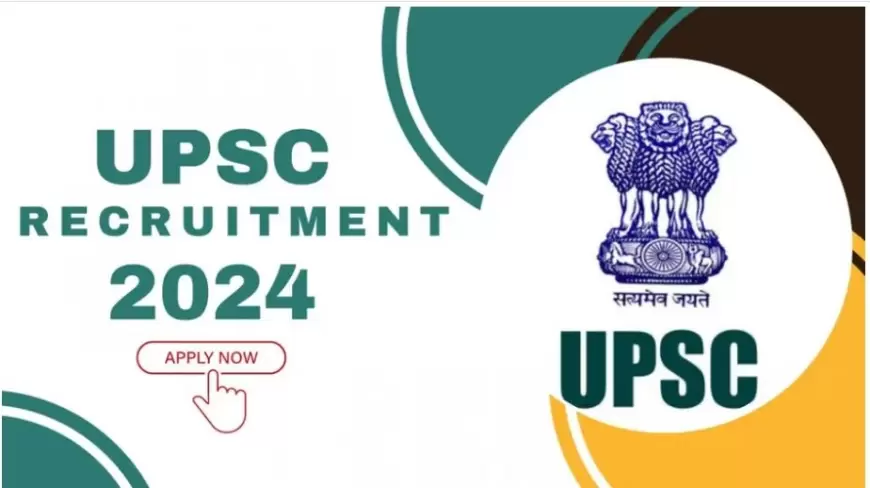 UPSC Recruitment 2024: संघ लोक सेवा आयोग ने 121 पदों पर निकाली वैकेंसी, जानें कब से कर सकते हैं आवेदन