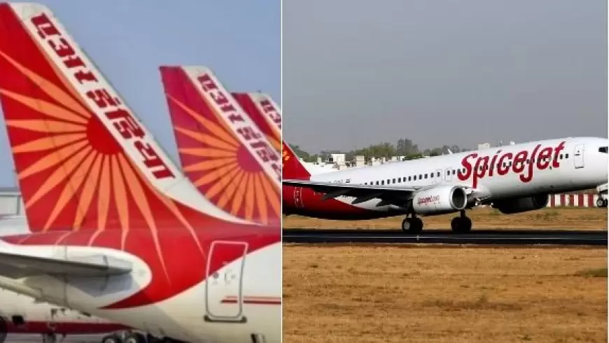 Air India-SpiceJet: DGCA ने Air India और Spicejet पर लगाया 30-30 लाख का जुर्माना