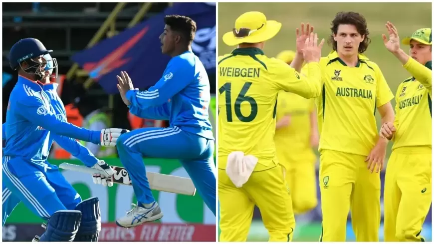 IND VS AUS U-19:  फाइनल में भारत का ऑस्ट्रेलिया से होगा आमना-सामना, जानें किस दिन खेला जायेगा मैच ?