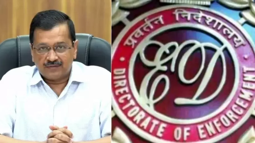 Delhi Excise Policy : ईडी की दूसरी शिकायत पर अदालत ने सीएम केजरीवाल को जारी किया समन