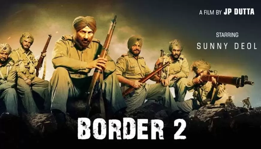 Border 2 :एक और सीक्वल लेकर आ रहे हैं सनी देओल, देश भक्ति से है प्रेरित!